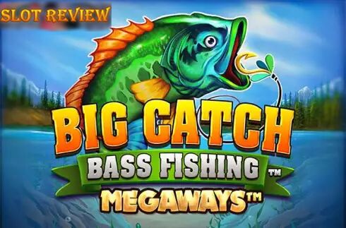 Big Catch Bass Fishing Megaways